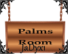 Palms Room Hanging Sign
