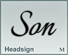 Headsign Son