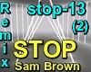 Remix-Sam Brown-Stop-2