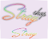 Stray l Support Sign