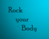 Rock your Body