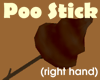 Poo on Stick (F) (Rt)