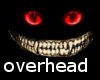 Evil Overhead Grin