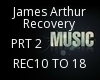 JAMES ARTHUR RECOVERY