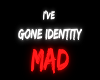 Identity Mad