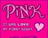 *R*pink it was love