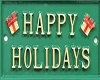 Ell: Happy Holiday sign