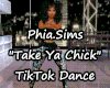 P.S. Take Ya Chick TT