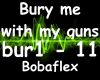 Bury me with my guns