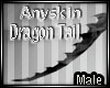 CW Anyskin Dragon Tail M