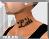 Rules| Lala Neck Tattoo