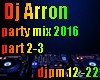 dj arron party mix 2016