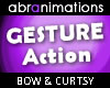 Bows & Curtsy Actions