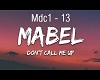 Mabel Dont Call Me Up
