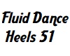 Fluid Dance Heels 51