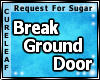 BreakGround Door