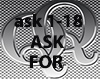 <<< ASK FOR >>>
