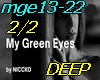 My green eyes-DEEP 2/2