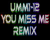 You Miss Me rmx