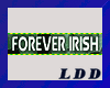 LDD-Forever Irish-Sticke
