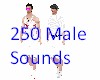250 Male Sounds