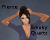 Fierce - Smoky Quartz