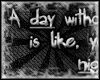 [D] A day without...