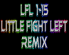 Little Fight Left rmx