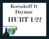 Korsakoff ft DaYmar-HURT