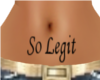 *SoLegit Fam Belly Tat*