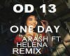 ONE DAY REMIX ARASH FT.