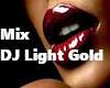 Mix DJ light gold