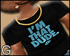 That Dude NikeShirt|G