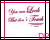 [DP] Look dont touch