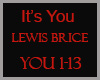 !S Its You Lewis Brice