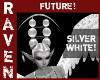 FUTURE SILVER WHITE!