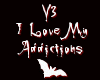 V3 Addictions