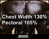 Chest Width/Pec 130/105%
