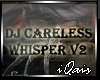 DJ Careless Whisper v2