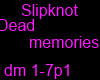 Slipknot dead memories
