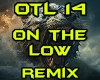 ON THE LOW - REMIX