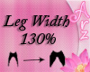 [Arz]Leg Width 130%