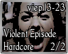 Violent Episode 2/2