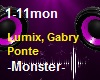Lum!x Gabry P. - Monster