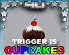 Magic Trigger Cupcake