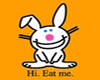 Hi. Eat Me