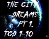 The City Dreams Pt1