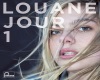 louane jour 1