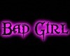 Neon Sign Bad Girl