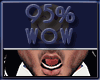 Wow 95%
